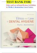 TEST BANK FOR: Ethics and Law in Dental Hygiene 3rd Edition by Phyllis L. Beemsterboer Latest Update.