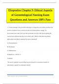 Eliopoulos Chapter 9- Ethical Aspects of Gerontological Nursing Exam Questions and Answers 100% Pass