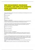 RISK MANAGEMENT, INSURANCE PLANNING, AND EMPLOYEE BENEFITS EXAM QUESTIONS / WITH ACTUAL ANSWERS.