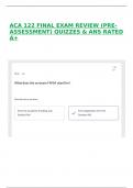 ACA 122 FINAL EXAM REVIEW (PRE-ASSESSMENT) QUIZZES & ANS RATED A+