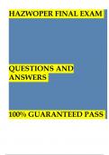 HAZWOPER FINAL EXAM QUESTIONS AND ANSWERS 100% GUARANTEED PASS