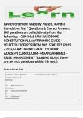 Law Enforcement Academy Phase I, II And III Cumulative Test / Questions & Correct Answers. (All questions are pulled directly from the following: - CRIMINAL LAW HANDBOOK -CONSTITUTIONAL LAW TRAINING GUIDE -SELECTED EXCERPTS FROM WIS. STATUTES (2013 - 2014