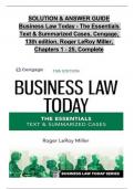 Solution Manual and Answer Guide for Business Law Today - The Essentials Text & Summarized Cases, Cengage, 13th Edition, by Roger LeRoy Miller, Verified Chapters 1 - 25, Complete Newest Version