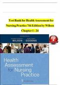 Test Bank For Health Assessment for Nursing Practice 7th Edition By Susan Fickertt Wilson Jean Foret Giddens | 9780323661195 | Chapter 1- 24 | All Chapters with Answers and Rationals