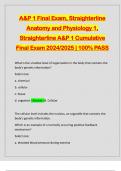 A&P 1 Final Exam, Straighterline Anatomy and Physiology 1, Straighterline A&P 1 Cumulative Final Exam 2024/2025 | 100% PASS