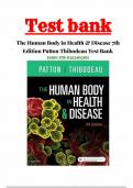 The Human Body in Health and Disease 7th Edition by Patton TEST BANK ISBN:978-0323402101, All Chapters 1 - 25 Complete Guide A+ - TEST BANK