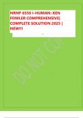 NRNP 6550 I-HUMAN: KEN  FOWLER COMPREHENSIVE|  COMPLETE SOLUTION 2025 |  NEW!!!