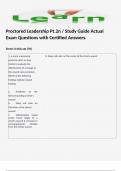 Proctored Leadership Pt.2n / Study Guide Actual Exam Questions with Certified Answers. 