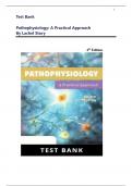 Test Bank For Pathophysiology: A Practical Approach 4th Edition By Lachel Story| All Chapters 1-14 Covered| Complete Guide A+