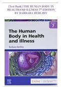 [Test Bank] THE HUMAN BODY IN  HEALTH AND ILLNESS 7th EDITION  BY BARBARA HERLIHY