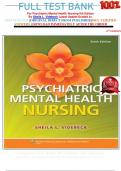                                  FULL TEST BANK For Psychiatric-Mental Health Nursing 6th Edition By Sheila L. Videbeck Latest Update Graded A+     