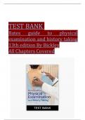 Test Bank for Bates’ Guide to Physical Examination and History Taking 13th Edition By Bickley, ISBN: 9781496398178, All 27 Chapters Covered, Verified Latest Edition