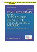 Test Bank for Psychotherapy for the Advanced Practice Psychiatric Nurse: A How-To Guide for Evidence-Based Practice, 3rd Edition, by Kathleen Wheeler, All Chapters 1-24 LATEST