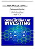 Test bank and Solution Manual  for Fundamentals of Investing, 14th Edition by Scott B. Smart chapter 1 to  17 fully covered 