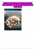 Adams and Urban, Pharmacology: Connections to Nursing Practice, 3e Test Bank