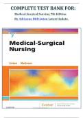       COMPLETE TEST BANK FOR: Medical-Surgical Nursing 7th Edition By Adrianne Dill Linton Latest Update.