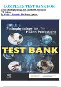    COMPLETE TEST BANK FOR Gould's Pathophysiology For The Health Professions  7th Edition By Karin C. Vanmeter Phd Latest Update.