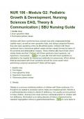 Nur 106- Module G2, Pediatric Growth & Development EAQ, Nursing Sciences EAQ, Theory Communication, Nursing SBU Exam | Questions and Correct Answers | Complete Solutions | latest 2024 / 2025 update | Graded A+