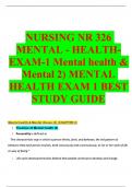 NURSING NR 326 MENTAL- HEALTH-EXAM-1 Mental health & Mental 2) MENTAL HEALTH EXAM 1 | Questions and Correct Answers | Complete Solutions | latest 2024 / 2025 update | Graded A+