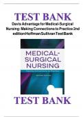 TEST BANK Davis Advantage for Medical-Surgical Nursing: Making Connections to Practice 2ND Edition by Hoffman FULL GUIDE A+