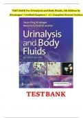 Test Bank Complete_ Urinalysis and Body Fluids 7th Edition, (2020) by Susan King Strasinger & Marjorie Schaub Di Lorenzo All Chapters 1-17| Latest Documents| Verified