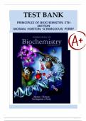 Test Bank for Principles Of Biochemistry, 5th Edition By Moran, Horton, Scrimgeour, Perry All chapters Complete Guide A+ Grade