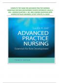 COMPLETE TEST BANK FOR ADVANCED PRACTICE NURSING: ESSENTIALS FOR ROLE DEVELOPMENT FOURTH EDITION BY LUCILLE A. JOEL –VERIFIED CHAPTERS 1- 30| 100% VERIFIED QUESTIONS WITH VERIFIED DETAILED ANSWERS| LATEST UPDATE| A+ GUIDE