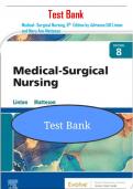 Test Bank for Medical Surgical Nursing, 8th Edition by Adrianne Dill Linton; Mary Ann Matteson| Test Bank 100% Veriﬁed Answers