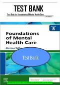 TEST BANK Foundations of Mental Health Care (8TH) by Michelle Morrison-Valfre| Complete Guide Chapter 1-33 NEWEST VERSION.