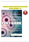 TEST BANK Canadian Fundamentals of Nursing 6th edition by Patricia A. Potter, Anne Griffin Perry, Patricia A. Stockert, Amy Hall, Barbara J. Astle & Wendy Duggleby Complete