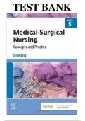 Test Bank Medical-Surgical Nursing: Concepts & Practice 5th Edition by Holly K. Stromberg  (ALL CHAPTERS COVERED) (GRADED A+) 