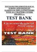 TEST BANK FOR GERONTOLOGICAL NURSING 10TH EDITION BY ELIOPOULOS, ISBN-13:9781975161002 WITH ALL CHAPTERS COVERD  ,DRADED A+.