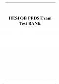 HESI OB PEDS EXAM TEST BANK (REVISED) 2 VERSIONS EACH WITH 55 QUESTIONS WITH VERIFIED CORRECT ANSWERS/A+ GRADE