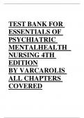 TEST BANK FOR  ESSENTIALS OF PSYCHIATRIC  MENTALHEALTH NURSING 4TH EDITION BY VARCAROLIS  ALL CHAPTERS  COVERED