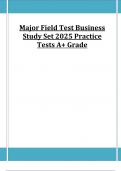 Major Field Test Business Study Set 2025 Practice Tests A+ Grade