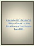 Essentials of Fire Fighting 7th  Edition - Chapter 13: Hose  Operations and Hose Streams Exam 2025