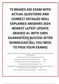 T4 BRAKES ASE EXAM WITH ACTUAL QUESTIONS AND CORRECT DETAILED WELL EXPLAINED ANSWERS 2024 NEWEST LATEST UPDATE GRADED A+ WITH 100% GUARANTEED SUCCESS AFTER DOWNLOAD (ALL YOU NEED TO PASS YOUR EXAMS)