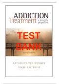 Test Bank for Addiction Treatment, 3rd Edition, Katherine van Wormer, Diane Rae Davis_answered