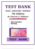 Test Bank Basic Geriatric Nursing 7th Edition by Patricia A. Williams - All chapter( 1- 20) |A+ ULTIMATE GUIDE