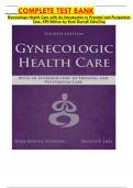 Test Bank Gynecologic Health Care: With an Introduction to Prenatal and Postpartum Care, 4th Edition by Kerri Durnell Schuiling, All 1-35 Chapters Covered ,Latest Edition, ISBN: 9781284182347