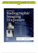 TEST BANK FOR RADIOGRAPHIC IMAGING AND EXPOSURE 7TH EDITION FAUBER QUESTIONS & ANSWERS WITH RATIONALES (CH 1-10)