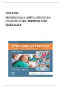 TEST BANK PROFESSIONAL NURSING: CONCEPTS & CHALLENGES 9TH EDITION BY BETH PERRY BLACK