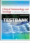 TEST BANK FOR CLINICAL IMMUNOLOGY AND SEROLOGY A LABORATORY PERSPECTIVE, 4TH EDITION, CHRISTINE DORRESTEYN STEVENS, LINDA MILLER