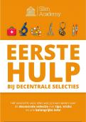 Eerste Hulp bij Decentrale Selectie Geneeskunde