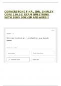 CORNERSTONE FINAL (DR. SHIRLEY CORE 110.16) EXAM QUESTIONS WITH 100% SOLVED ANSWERS!!