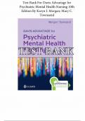 TEST BANK FOR DAVIS ADVANTAGE FOR PSYCHIATRIC MENTAL HEALTH NURSING, 10TH EDITION, KARYN I. MORGAN,MARY C. TOWNSEND, ISBN-13: 9780803699670