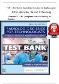 TEST BANK For Radiologic Science for Technologists  12th Edition by Stewart C Bushong  Chapters 1 - 40, Complete 9780323709743| All  Chapters