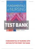 Test bank for fundamentals of nursing 10th edition potter (2025)