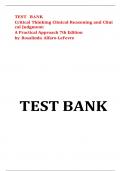 TEST BANK Critical Thinking Clinical Reasoning and Clinical Judgment: A Practical Approach 7th Edition by Rosalinda Alfaro-LeFevre