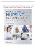 TEST BANK For Advanced Practice Nursing in the Care of Older Adults 3rd Edition Kennedy-Malone, Verified Chapters 1 - 23, Complete Newest Version